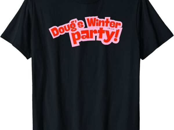 Doug’s winter party, just bring a smile, february 2025 t-shirt