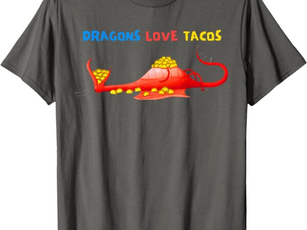 Dragons love tacos for kid t-shirt