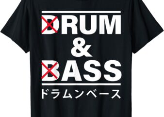 Drum And Bass Japanese Funny T-Shirt