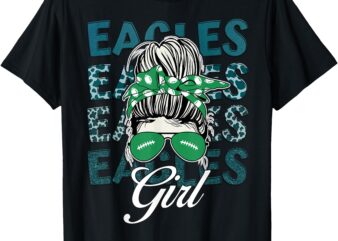 Eagles Girl Messy Bun For Men Women Girls Boys Kids T-Shirt