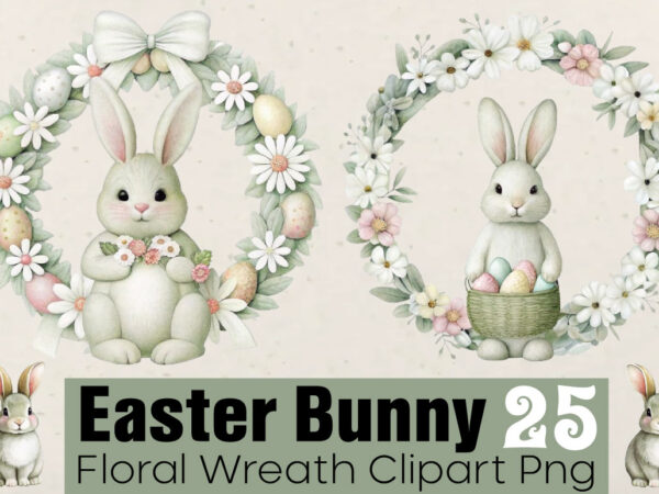 Easter bunny floral wreath clipart t-shirt bundle easter bunny floral wreath clipart png bundle