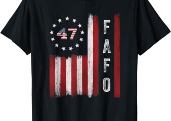 FAFO Flag Trump Funny T-Shirt