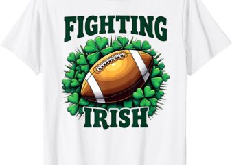 Football Fighting Irish Shamrock Lucky Clover St Patricks T-Shirt