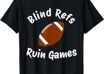 Funny Bad Referee Rigged Game T-Shirt