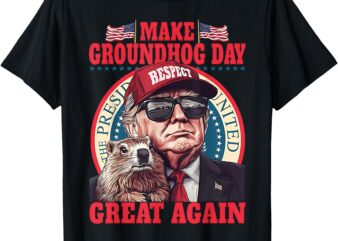 Funny Cool Trump Groundhog Make Groundhog Day Great Again T-Shirt