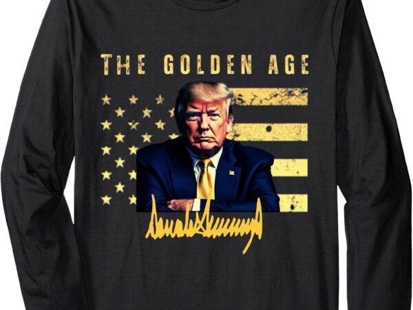 Funny golden age trump maga golden age trump’s winning long sleeve t-shirt