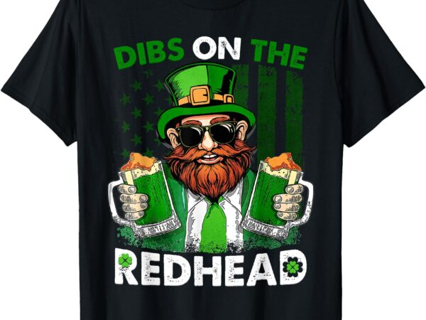 Funny leprechaun dibs on the redhead st patricks day mens t-shirt