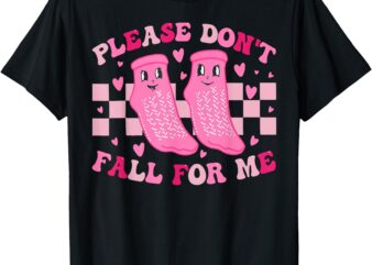 Funny Nurse Valentine Please Don’t Fall For Me RN PCT CNA T-Shirt