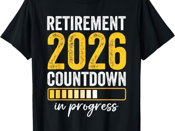 Funny retirement class of 2026 countdown in progress teacher t-shirt