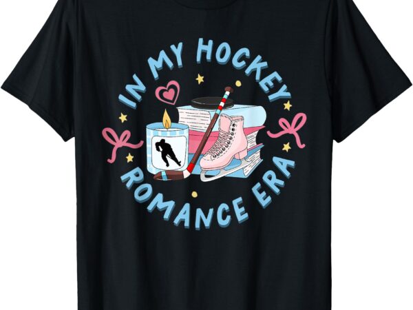 Funny sport romance reader reading in my hockey romance era t-shirt