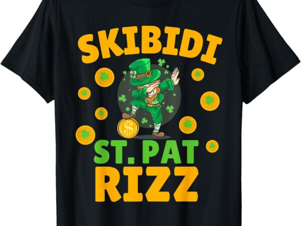 Funny st patrick’s day irish skibidi st. pat rizz t-shirt