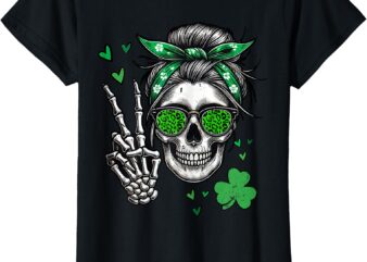 Funny St Patricks Day Skull Messy Bun Saint Pattys Paddys T-Shirt