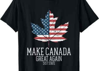 Funny Trump American Flag Make Canada Great Again 51st State T-Shirt