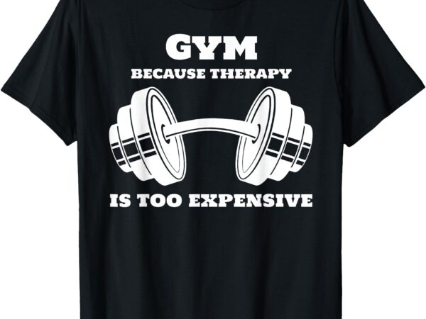 Funny workout t-shirt _ motivational fitness shirt t-shirt