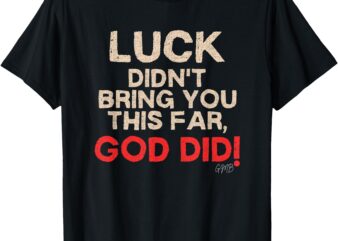 Demont’s Closet GOD DID T-Shirt