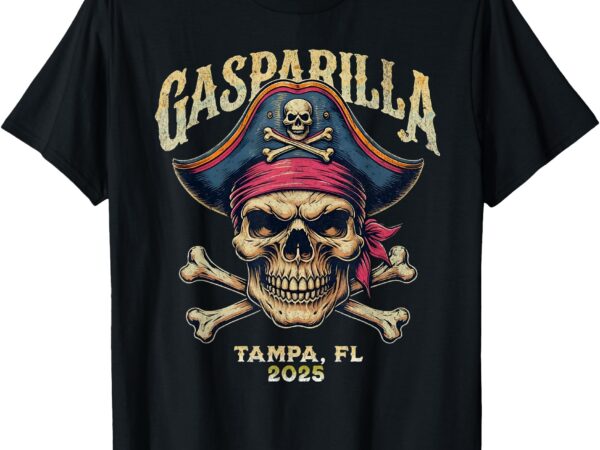 Gasparilla 2025 pirate festival tampa fl – skull and crossbo t-shirt