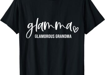 Glamma Shirt _ Glam-ma Shirt _ Grandparent’s Day Shirt T-Shirt