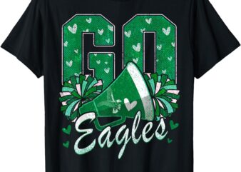 Go Cheer Eagles Design Tees For Men Women Girls Boys Kids T-Shirt