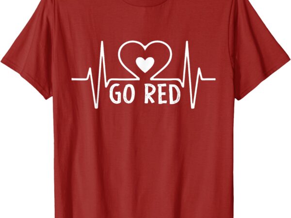 Go red for women american heart disease month awareness cute t-shirt