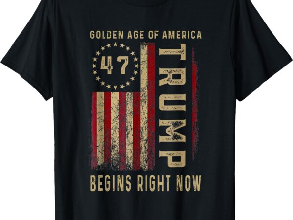 Golden age of america begins right now trump inauguration t-shirt