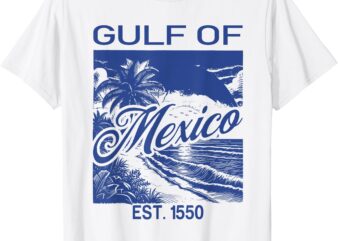 Gulf Of Mexico Forever Retro Vintage Est 1550 Gulf Mexico T-Shirt