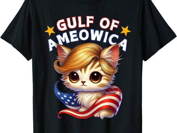 Gulf of ameowica america mexico trump hair cute cat kitten t-shirt