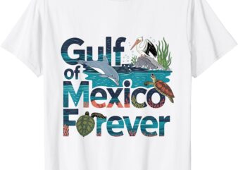 Gulf of Mexico Forever Marine Wildlife Ocean Conservation T-Shirt