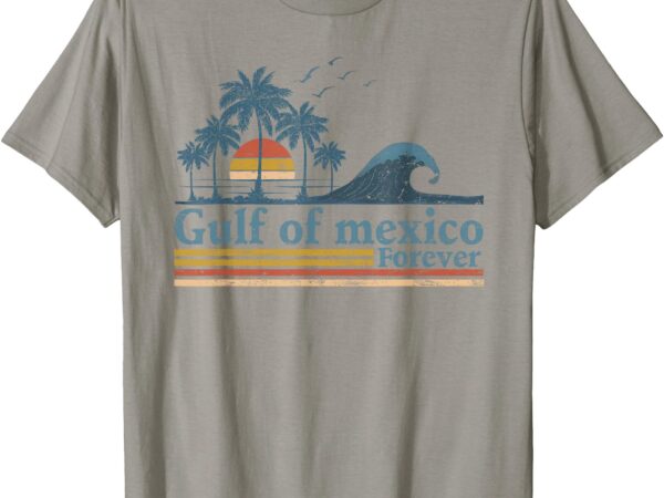 Gulf of mexico forever retro vintage beach t-shirt