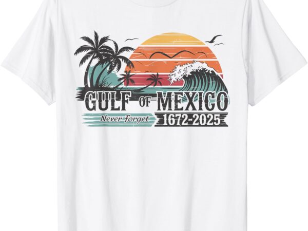 Gulf of mexico since 1672 never forget retro vintage beach t-shirt