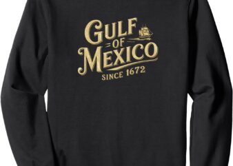 Gulf of Mexico Since 1672 Retro Vintage Sweatshirt