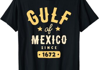 Gulf of Mexico Since 1672 T-Shirt