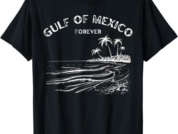 Gulf of usa america funny gulf of mexico flag map 4th july t-shirt