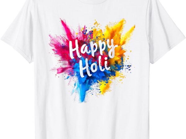 Happy holi for women men kids color india hindu gifts t-shirt