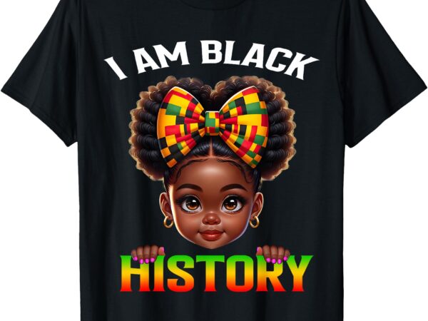 I am black history bhm black pride black melanin girl kids t-shirt