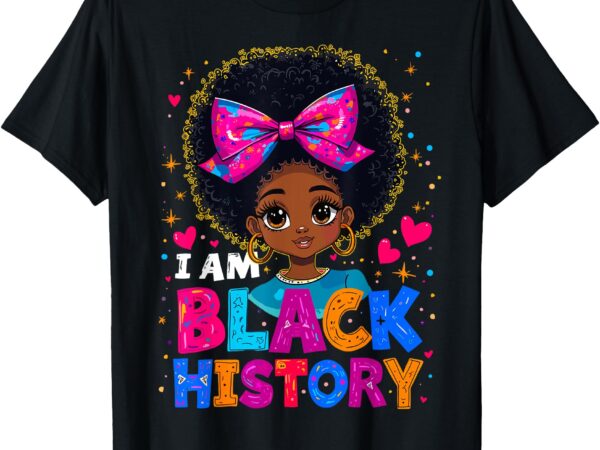 I am black history month black melanin t-shirt