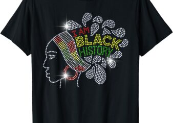 I Am Black History Month Woman T-Shirt