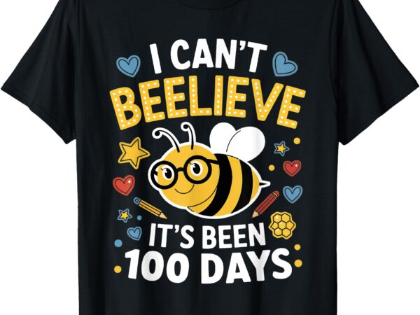 I can’t believe it’s been 100 days of school bee teacher kid t-shirt