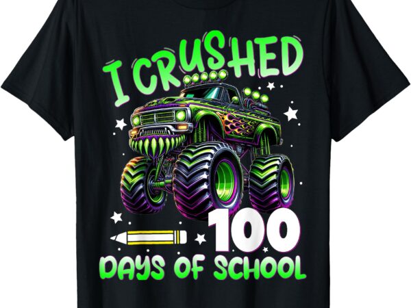 I crushed 100 days of school truck 100th day of school boys t-shirt