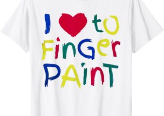 I Heart Love To Finger Paint I’m Paint Cute Couple Valentine T-Shirt