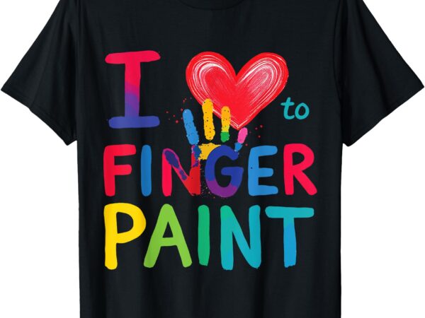 I heart love to finger paint kids i’m paint valentine cute t-shirt