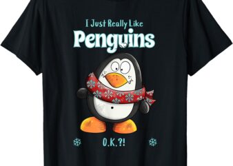 I Just Really Like Penguins Cartoon For Penguin Lover T-Shirt