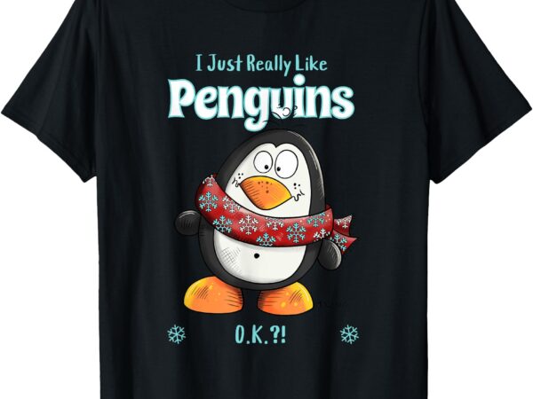 I just really like penguins cartoon for penguin lover t-shirt