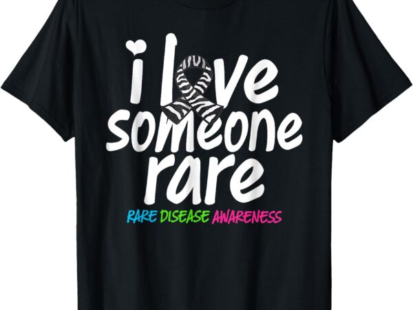 I love someone rare zebra rainbow rare disease awareness t-shirt