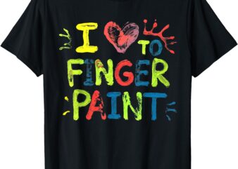 I Love To Finger Paint I’m Paint Cute Couple Valentine T-Shirt