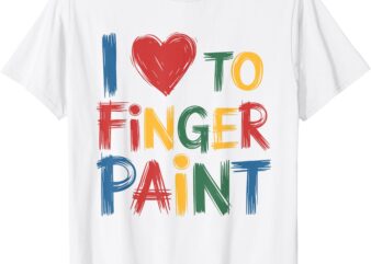 I Love To Finger Paint I’m Paint Funny Couple Valentine Men T-Shirt