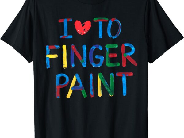 I love to finger paint art couple valentine t-shirt