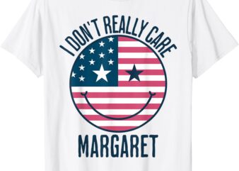 I don’t really care Margaret T-Shirt