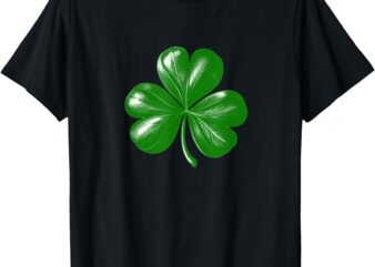 IRISH SHAMROCK – THREE LEAF CLOVER (ST. PATRICK’S DAY) T-Shirt