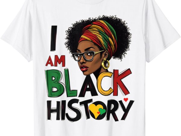 I’m black history month proud african american girls women t-shirt