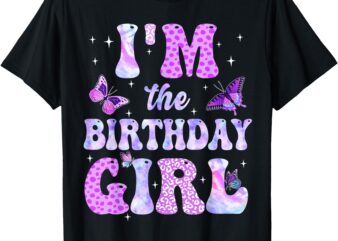 Im The Birthday Girl Butterflies Family Party Decoration T-Shirt